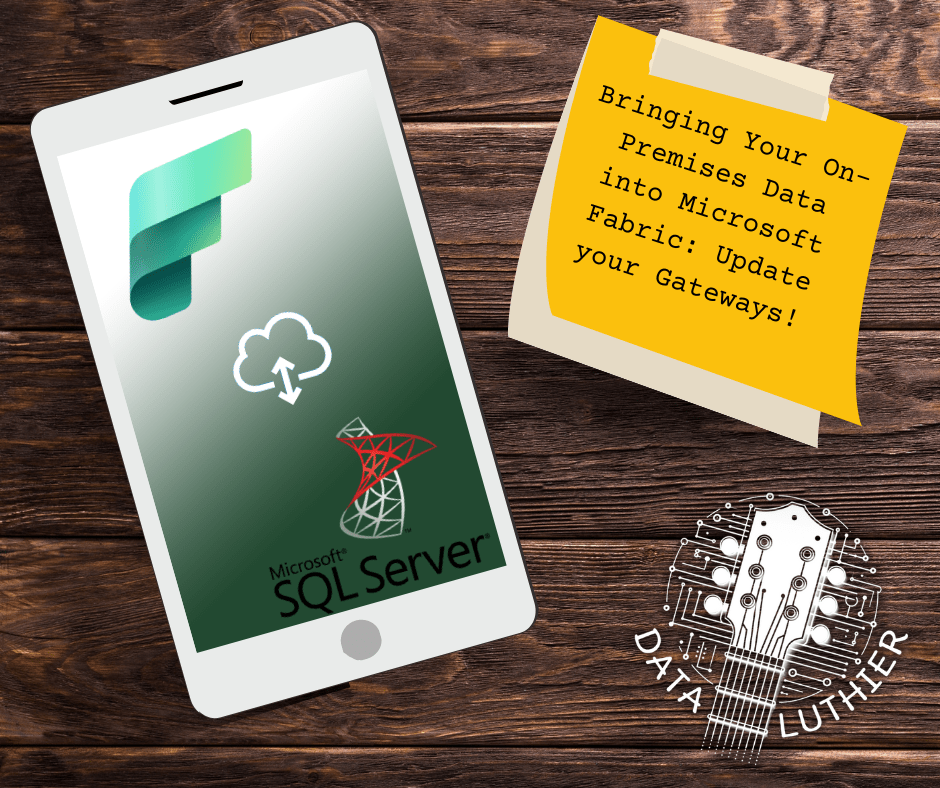 Bringing Your On-Premises Data into Microsoft Fabric: Update your&nbsp;Gateways!